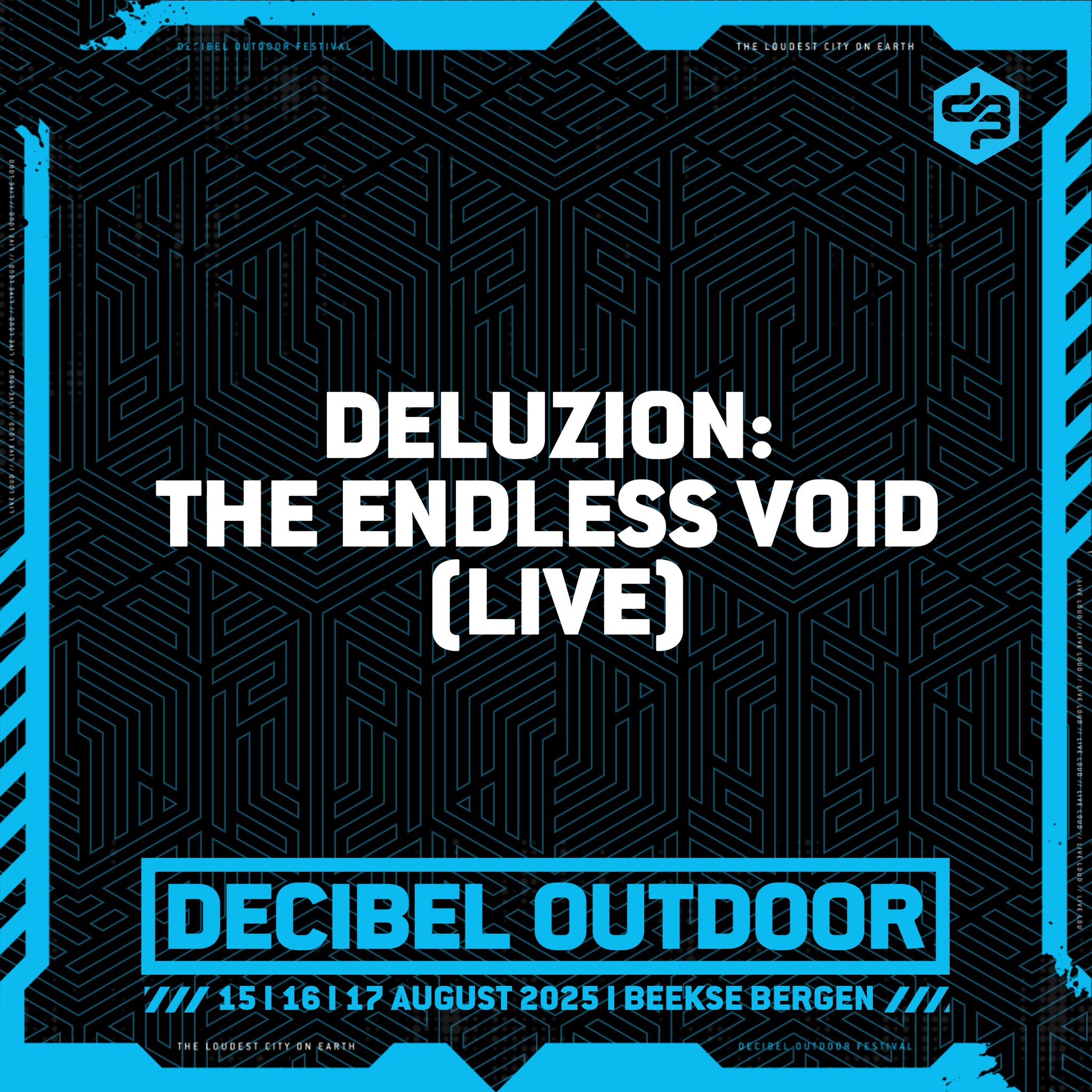 Deluzion: The Endless Void (LIVE) | Decibel outdoor 2025 | Saturday | RAW episode artwork