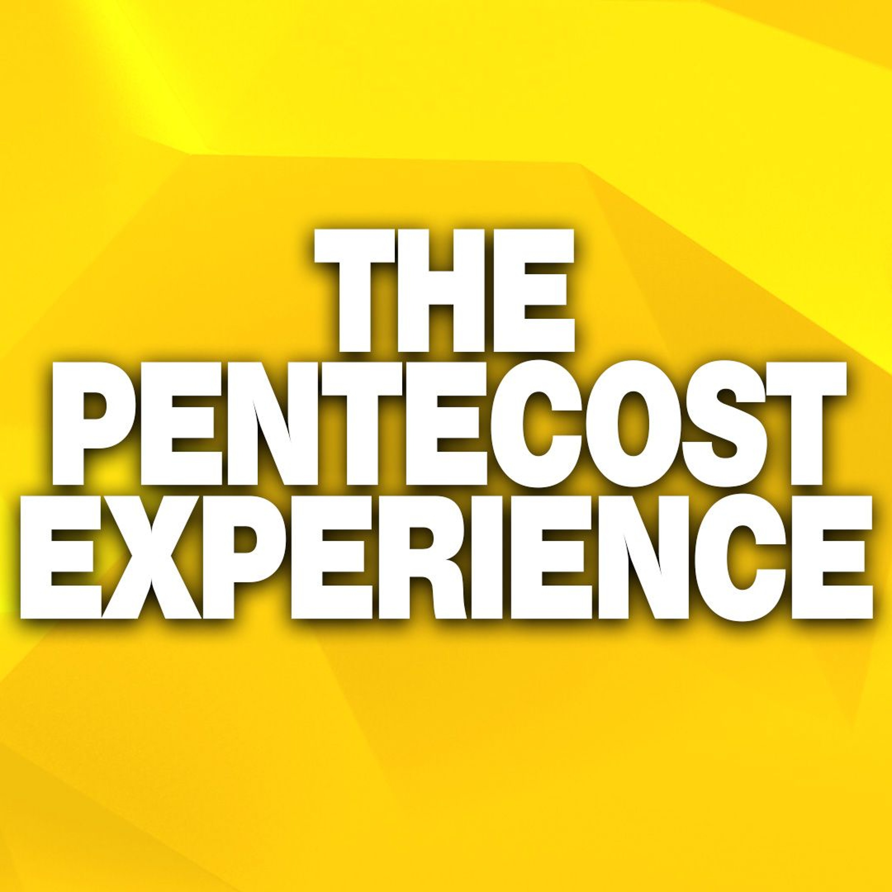 The Pentecost Experience