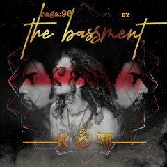 rāga 98 • Bassment (Exculsive Live & Original Set)