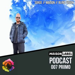 MAISON Podcast 007 - PRiiMO (Recorded Live on Ibiza Global Radio)