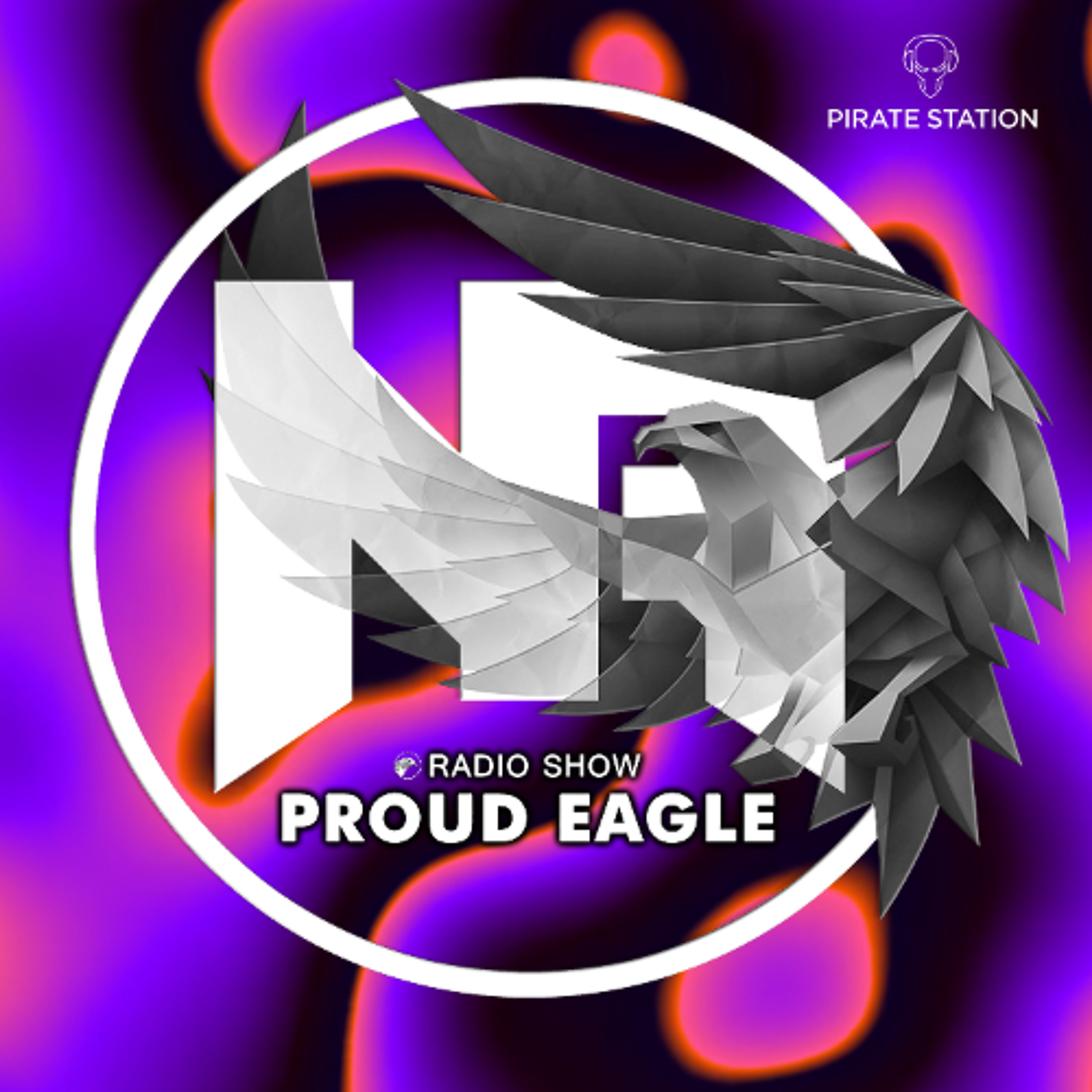 Nelver - Proud Eagle Radio Show #632 [Pirate Station Online] (08-07-2026) episode artwork
