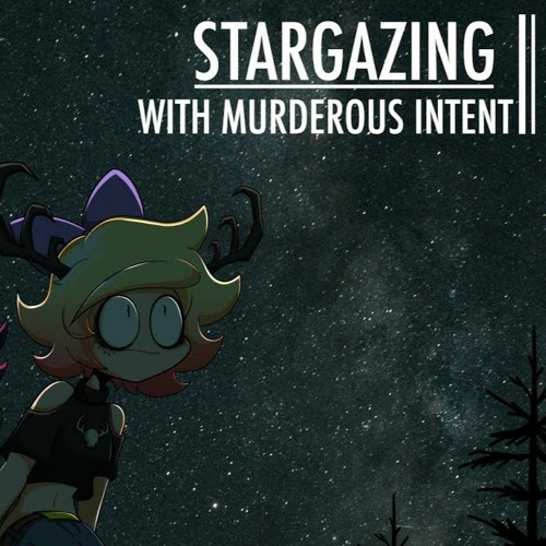 Stargazing With Murderous Intent [lofichill Beats]