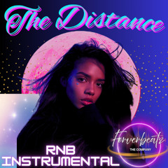 The Distance - Produced by Foreverbeatz The Company