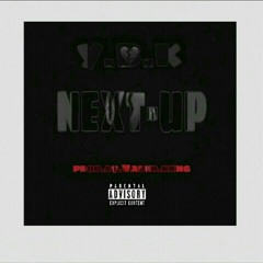 Y.B.K-Next Up(Pro By. Vader King)