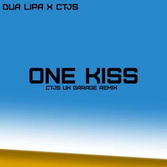 Dua Lipa x CTJS - One Kiss (CTJS UK GARAGE REMIX)