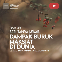 Riyaadhush Shaalihiin 1860. "DAMPAK BURUK MAKSIAT DI DUNIA" - Ustadz Muhammad Nuzul Dzikri