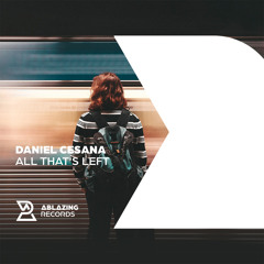 Daniel Cesana - All That's Left (Extended Mix)