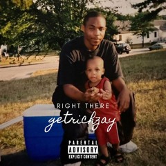 GetRichZay - Right There (HS Exclusive)