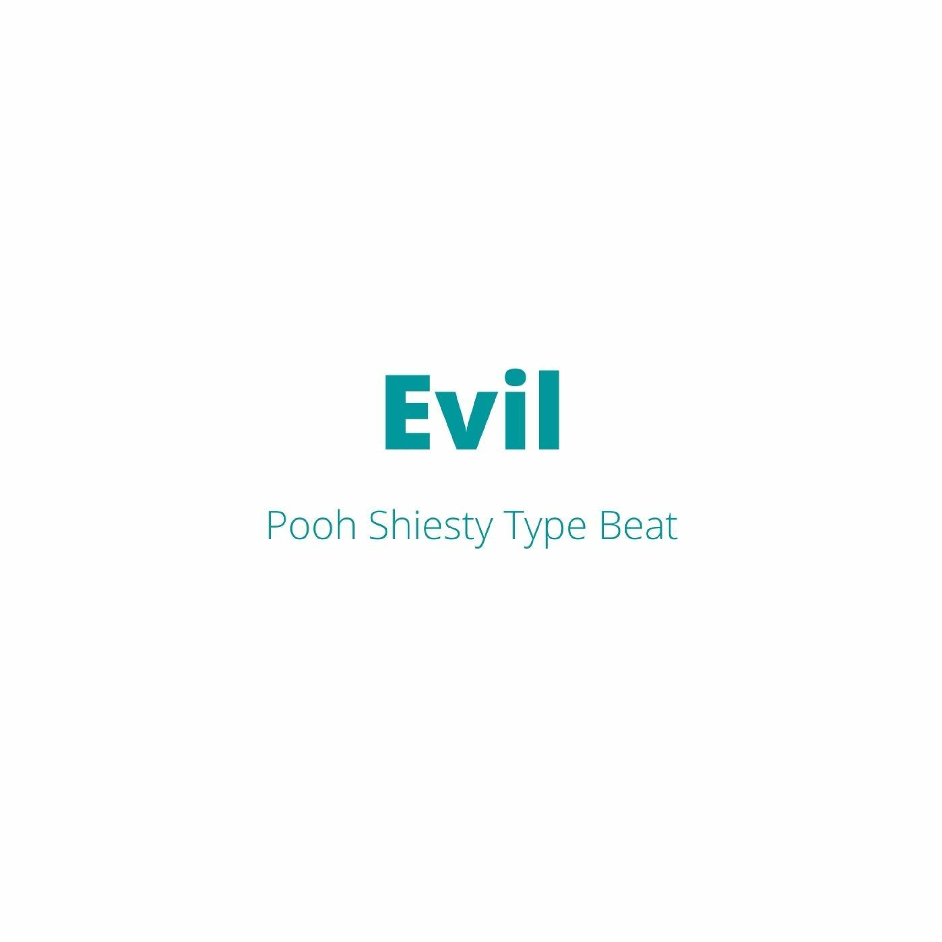 Pooh Shiesty Type Beat - "Evil" episode artwork