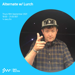 Alternate w/ Lurch 16TH SEP 2021