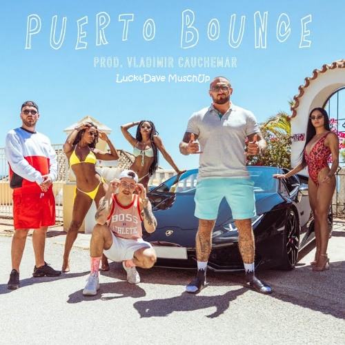 Żabson, Kizo, Zetha, Vladimir Cauchemar, Dj Killer & David Tango  - Get Puerto Bounce Away (Luck&Dave MashUp)
