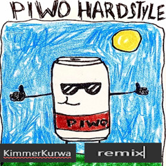Piwson TSC - PIWO HARDSTYLE (KimmerKURWA Bootleg)