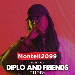 MONTELL2099 DIPLO & FRIENDS MIX
