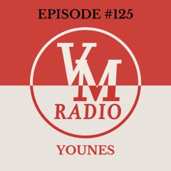 VM Radio Show #125 - Younes