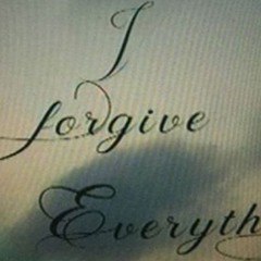 Forgive Everything
