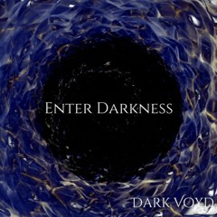 Enter Darkness