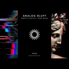 Analog Bluff - Poetic Justice (Original Mix)