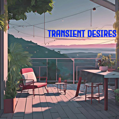 Transient Desires
