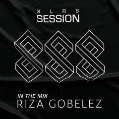 XLR8 Session #31-  Riza Gobelez