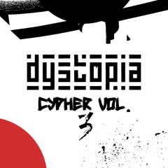 Dystopia Cypher Vol.3 (feat. 1 Karton & 1 Tasche)