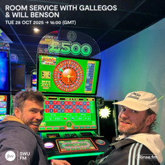 Room Service with Gallegos & Will Benson - 28 October 2025