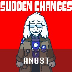 Sudden Changes OST: Angst