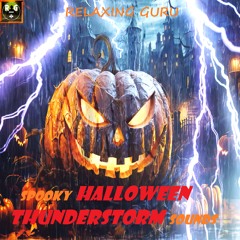 Spooky Halloween Thunderstorm Sounds