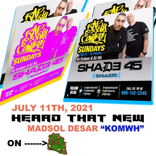 KOMWH was played on DJ Eclipse & DJ Riz RapIsOuttaControl on Shade45