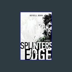 [PDF] 📖 Splinter's Edge Read online