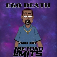 Ego Death - Beyond Limits - Jamo edit