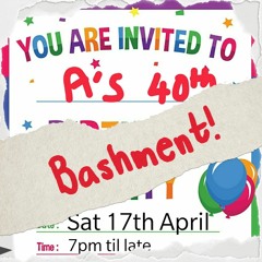 A's 40th Bashment