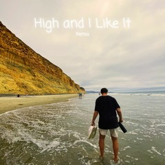 it's murph - High and I Like It (Remix)