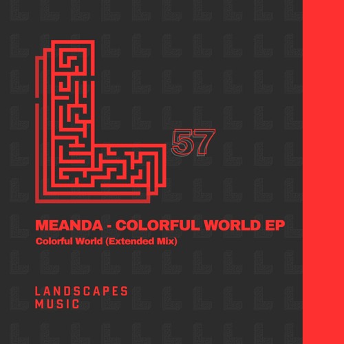 MEANDA - Colorful World (Extended Mix) Preview [LANDSCAPES MUSIC 057]