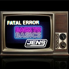 Fatal Error Vs DJ Jens - Back To Basics - Part 2