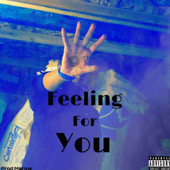 Feeling For You