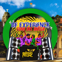 BF EXPERIENCE #002 - SET FUNK DAS ANTIGA 💿