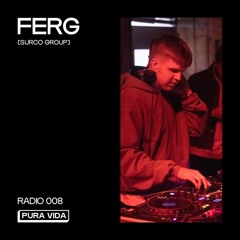 Pura Vida Radio 008 - Ferg