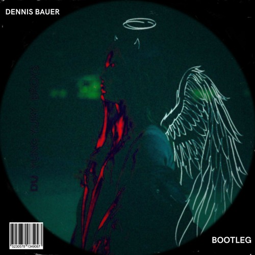DU - (DENNIS BAUER BOOTLEG)
