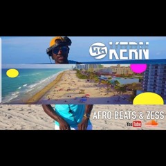 AFROBEATS & ZESS MIX BY SELECTAH KERN