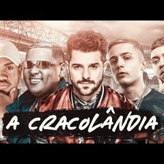 A CRACOLÂNDIA - MC Hariel, MC Davi, Salvador, Ryan