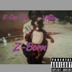 K-Oss Tha Villin Z-Born