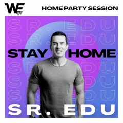 WE Stay Home Session by Sr.Edu