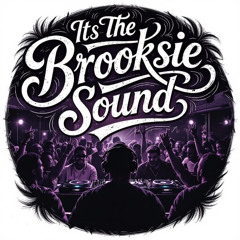 Its The  Brooksie Sound - Original Bass Mix