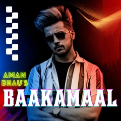 BAAKAMAAL (Official Audio) Aman Bhau | Latest Punjabi Songs 2022 | New Punjabi Songs 2022