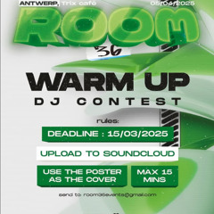 ROOM 36 WARM UP DJ CONTEST - ZUKY