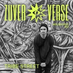 TRIBE STREET [VINYL SET] – ZUVERVERSE 001 – MELBOURNE