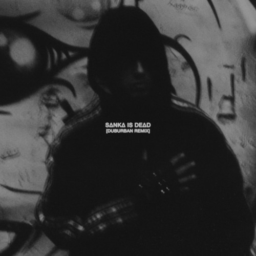 ∆NTIC∆LM - Sanka Is Dead [Duburban Remix]