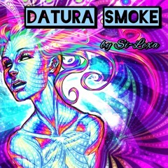 Si-Lexa - Datura Smoke [Nova music]