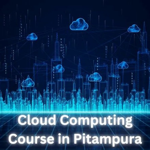 Cloud Computinng Course In Pitampura