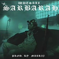 Wustaaz_SARBARAH_Prod._By_MAARIJ